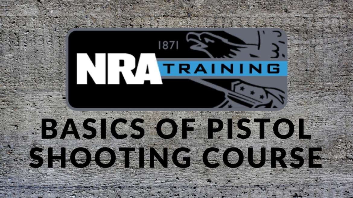 NRA Basics of pistol shooting